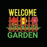 modèle de t-shirt de vecteur de jardin de bienvenue. graphiques vectoriels, conception de typographie de jardinage. peut être utilisé pour imprimer des tasses, des autocollants, des cartes de vœux, des affiches, des sacs et des t-shirts.