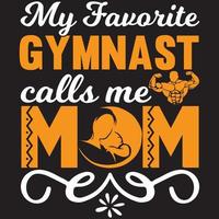 ma gymnaste préférée m'appelle maman vecteur
