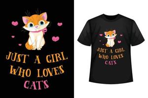 juste une fille qui aime les chats - modèle de conception de t-shirt chat vecteur