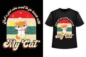 juste une fille qui veut aller avec un chat - modèle de conception de t-shirt pour chat vecteur