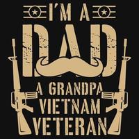 je suis papa un grand-père conception de tshirt de la journée des anciens combattants du vietnam vecteur