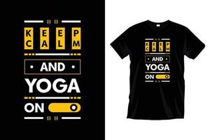 restez calme et faites du yoga. conception de t-shirt de typographie de méditation d'exercice de yoga moderne pour les impressions, les vêtements, le vecteur, l'art, l'illustration, la typographie, l'affiche, le modèle, la conception de tee-shirt noir à la mode. vecteur