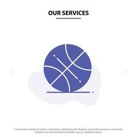 nos services basket ball sports usa solide glyphe icône modèle de carte web vecteur