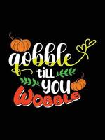 conception de t-shirt de typographie de thanksgiving ou conception d'affiche de vecteur de joyeux thanksgiving