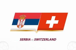 serbie vs suisse en compétition de football, groupe a. versus icône sur fond de football. vecteur