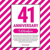 Conception de célébration d'anniversaire de 41 ans, sur illustration vectorielle de fond à rayures roses. vecteur eps10