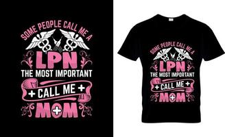 conception de t-shirt d'infirmière auxiliaire autorisée, slogan de t-shirt lpn et conception de vêtements, typographie lpn, vecteur lpn, illustration lpn