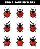 jeu éducatif pour les enfants trouver deux mêmes images de feuille de calcul de bogue imprimable coccinelle de dessin animé mignon vecteur