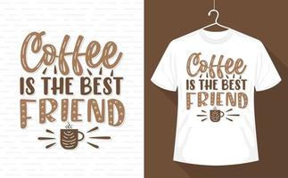 le café est mon meilleur ami, t-shirt de citation de café vecteur