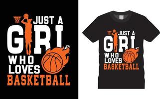 typographie de basket-ball t shirt design vecteur juste une fille qui aime