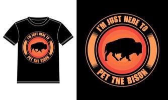 je suis juste ici pour caresser le design de t-shirt coucher de soleil vintage bison vecteur