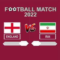 angleterre vs iran compétition de football 2022 modèle vecteur d'arrière-plan pour le calendrier, match de résultat