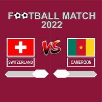 suisse vs cameroun football competition 2022 template background vector for schedule, result match