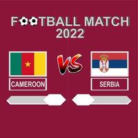 cameroun vs serbie football competition 2022 template background vector for schedule, result match