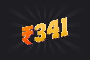 Image vectorielle de 341 roupies indiennes. 341 roupie symbole texte en gras illustration vectorielle vecteur