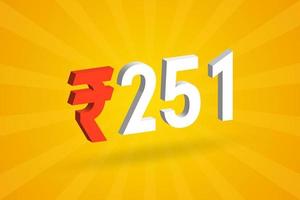 251 roupies symbole 3d image vectorielle de texte en gras. 3d illustration vectorielle de signe de monnaie roupie indienne 251 vecteur