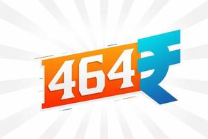 464 roupie symbole texte gras image vectorielle. 464 roupie indienne monnaie signe illustration vectorielle vecteur
