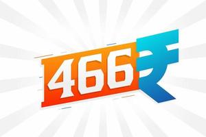 466 roupie symbole texte gras image vectorielle. 466 roupie indienne monnaie signe illustration vectorielle vecteur