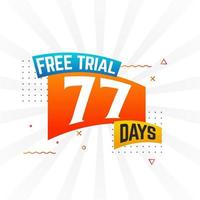 77 jours d'essai gratuit vecteur de stock de texte promotionnel en gras