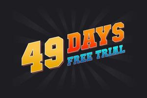 49 jours d'essai gratuit vecteur de stock de texte promotionnel en gras