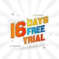 16 jours d'essai gratuit vecteur de stock de texte promotionnel en gras