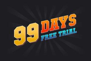 99 jours d'essai gratuit vecteur de stock de texte promotionnel en gras