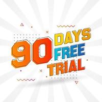 90 jours d'essai gratuit vecteur de stock de texte promotionnel en gras