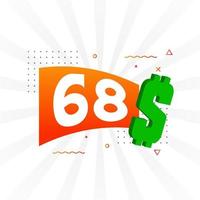 Symbole de texte vectoriel de devise de 68 dollars. 68 usd dollar américain argent vecteur de stock