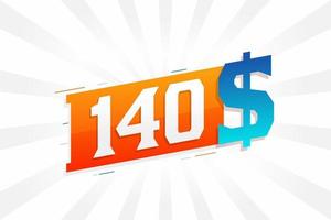 Symbole de texte vectoriel de devise de 140 dollars. 140 usd dollar des états unis vecteur de stock d'argent américain