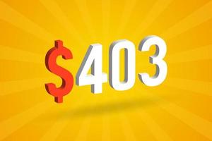 403 usd symbole de texte 3d. 403 dollar des états-unis 3d avec fond jaune vecteur de stock d'argent américain