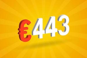Symbole de texte vectoriel 3d de devise 443 euros. 3d 443 euro union européenne argent vecteur de stock