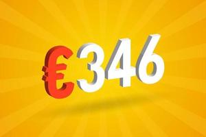Symbole de texte vectoriel 3d de devise de 346 euros. 3d 346 euro union européenne argent vecteur de stock
