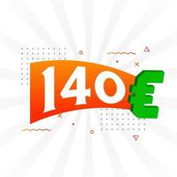 Symbole de texte vectoriel de devise de 140 euros. 140 euros vecteur de stock d'argent de l'union européenne