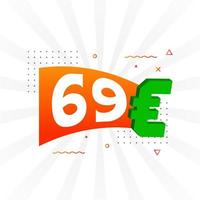 Symbole de texte vectoriel de devise de 69 euros. 69 euro union européenne argent vecteur de stock