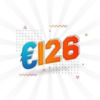 Symbole de texte vectoriel de devise de 126 euros. 126 euros vecteur de stock d'argent de l'union européenne