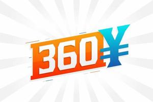 Symbole de texte vectoriel de devise chinoise de 360 yuans. 360 yen monnaie japonaise argent stock vector