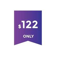 Bannière de promotion de vente de mois de 122 dollars us. offre spéciale, étiquette de prix de 122 dollars par mois, bouton acheter maintenant. concept de marketing de promotion commerciale ou commerciale vecteur