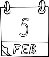 calendrier dessiné à la main dans un style doodle. 5 février. jour, date. icône, élément autocollant pour la conception. planification, vacances d'affaires vecteur