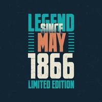 légende depuis mai 1866 conception de typographie d'anniversaire vintage. né au mois de mai 1866 citation anniversaire vecteur