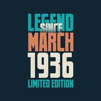 légende depuis mars 1936 conception de typographie d'anniversaire vintage. né au mois de mars 1936 citation d'anniversaire vecteur