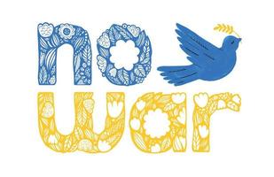inscription graphique pas de guerre avec colombe de paix. dessiné à la main à partir de fleurs et de feuilles. la couleur du drapeau ukrainien. vecteur