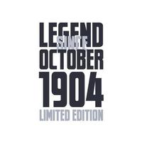 légende depuis octobre 1904 anniversaire célébration citation typographie conception de tshirt vecteur