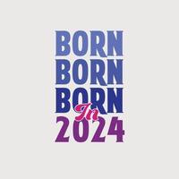 né en 2024. anniversaire pour les personnes nées en 2024 vecteur