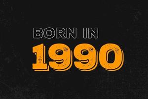 né en 1990 conception de devis d'anniversaire pour ceux nés en 1990 vecteur