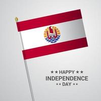 conception typographique de la fête de l'indépendance de la polynésie française avec vecteur de drapeau