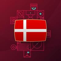 drapeau du danemark pour le tournoi de coupe de football 2022. drapeau de l'équipe nationale isolée avec des éléments géométriques pour l'illustration vectorielle de football ou de football 2022 vecteur