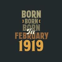 né en février 1919 conception de citation d'anniversaire pour ceux nés en février 1919 vecteur