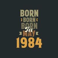 né en mai 1984 conception de devis d'anniversaire pour ceux nés en mai 1984 vecteur