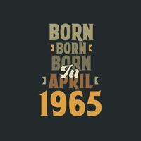 né en avril 1965 conception de devis d'anniversaire pour ceux nés en avril 1965 vecteur