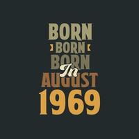 né en août 1969 conception de devis d'anniversaire pour ceux nés en août 1969 vecteur